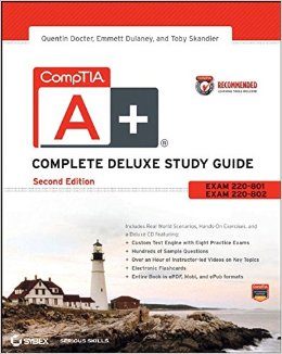CompTIA A  Complete Deluxe Study Guide Recommended Courseware: Exams 220-801 and 220-802