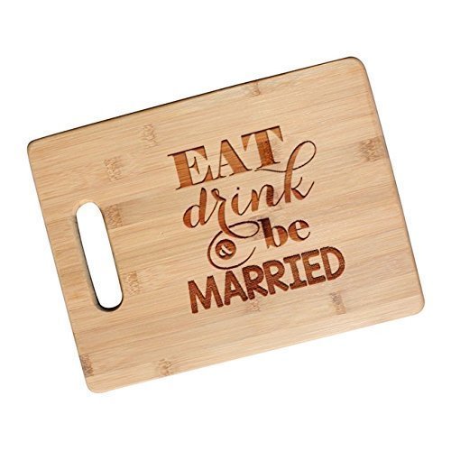 Eat, Drink and Be Married - Bamboo Cutting Board Wedding Gifts for the Couple - JS25NC