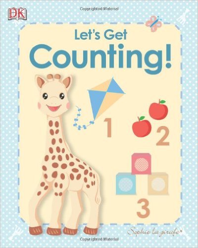 My First Sophie la girafe: Let's Get Counting! (My 1st Board Books)