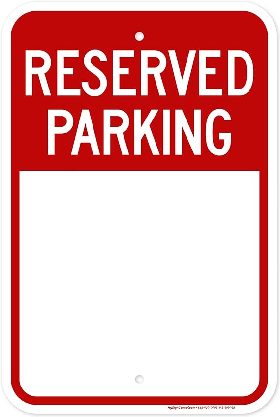 Blank Reserved Parking Sign, 12x18 Inches, Rust Free .063 Aluminum, Fade Resistant, Made in USA by My Sign Center