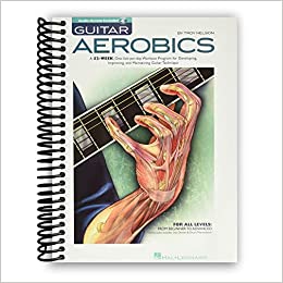 Guitar Aerobics: A 52-Week, One-lick-per-day Workout Program for Developing, Improving and Maintaining Guitar Technique Bk/online audio