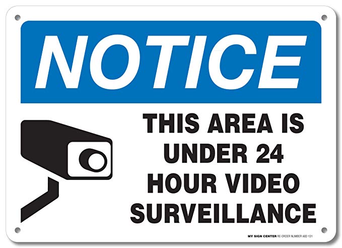 Notice This Area is Under 24 Hour Video Surveillance Warning Sign - 10" X 14" - .040 Rust Free Heavy Duty Aluminum - Made in USA - Indoor and Outdoor Use - A82-131