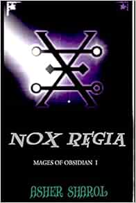 Nox Regia (Mages of Obsidian)