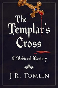 The Templar's Cross: A Medieval Mystery (The Sir Law Kintour Series Book 1)