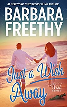 Just A Wish Away (Wish Series Book 2)