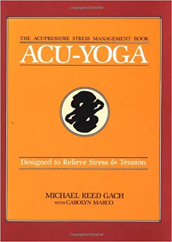 Acu-Yoga: Designed to Relieve Stress & Tension