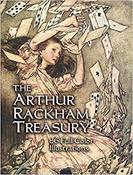 The Arthur Rackham Treasury: 86 Full-Color Illustrations (Dover Fine Art, History of Art)