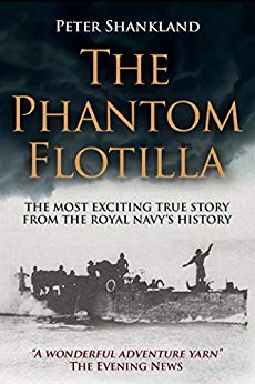 The Phantom Flotilla: The most exciting true story from the Royal Navy's history