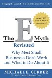 The E-Myth Revisited Why Most Small Businesses Dont Work and What to Do About It
