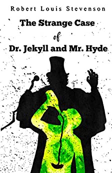 The Strange Case Of Dr. Jekyll & Mr. Hyde