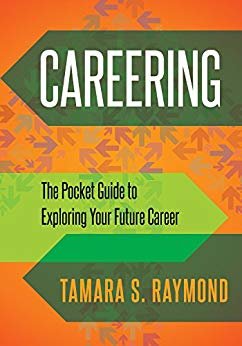 Careering: The Pocket Guide to Exploring Your Future Career