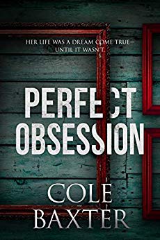 Perfect Obsession: A Psychological Thriller That Will Have You Guessing Until The End