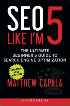 SEO Like I'm 5: The Ultimate Beginner's Guide to Search Engine Optimization