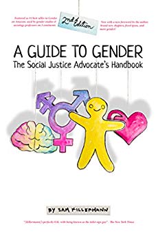 A Guide to Gender (2nd Edition): The Social Justice Advocate's Handbook