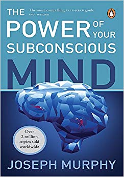 Power of Your Subconscious Mind: Magic Formula for Success, Wealth and Wisdom