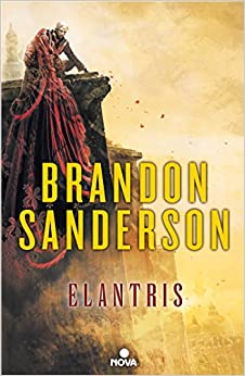 Elantris (edición décimo aniversario: versión definitiva del autor) (Nova)