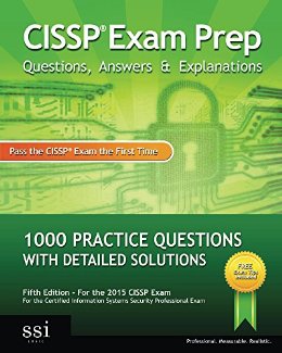 CISSP Exam Prep Questions, Answers & Explanations