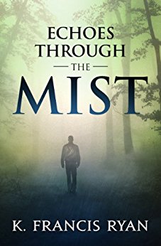 Echoes Through the Mist: A Paranormal Mystery (The Echoes Quartet Book 1)