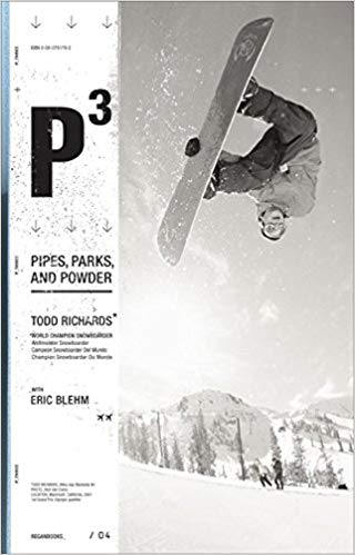P3: Pipes, Parks, and Powder
