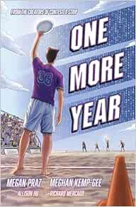 ONE MORE YEAR: The Ultimate Graphic Novel