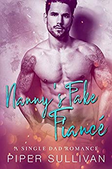 Nanny’s Fake Fiancé: A Single Dad Romance