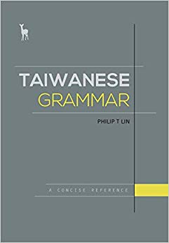 Taiwanese Grammar: A Concise Reference