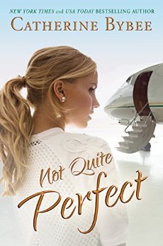 Not Quite Perfect (Not Quite Series Book 5)