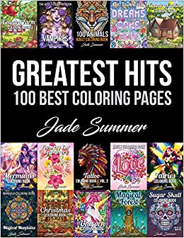 Greatest Hits: An Adult Coloring Book with the 100 Best Pages from the Jade Summer Collection