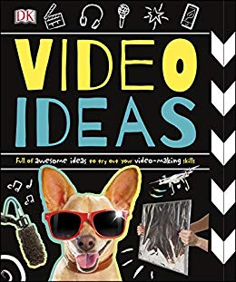 Video Ideas: Full of Awesome Ideas to try out your Video-making Skills