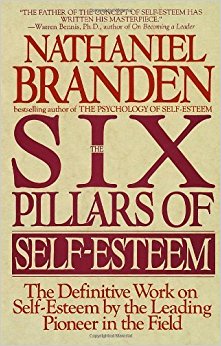 By Nathaniel Branden - Six Pillars of Self-Esteem (1st Edition) (4.1.1995)