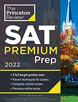 Princeton Review SAT Premium Prep, 2022: 9 Practice Tests   Review & Techniques   Online Tools (College Test Preparation)