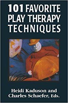 101 Favorite Play Therapy Techniques (Child Therapy)