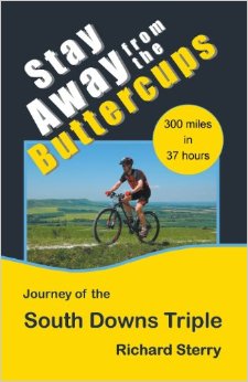 Stay Away from the Buttercups: Journey of the South Downs Triple [Paperback]