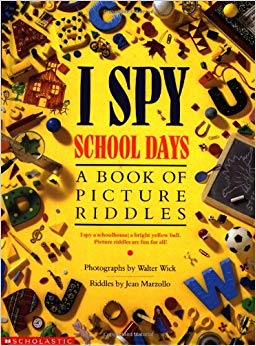 I Spy School Days: A Book of Picture Riddles