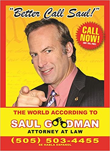 Better Call Saul: The World According to Saul Goodman - Attorney at Law