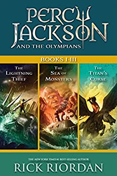 Percy Jackson and the Olympians: Books I-III: Collecting The Lightning Thief, The Sea of Monsters, and The Titans' Curse