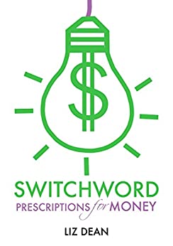 Switchword Prescriptions for Money