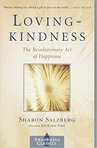 Lovingkindness: The Revolutionary Art of Happiness (Shambhala Classics)