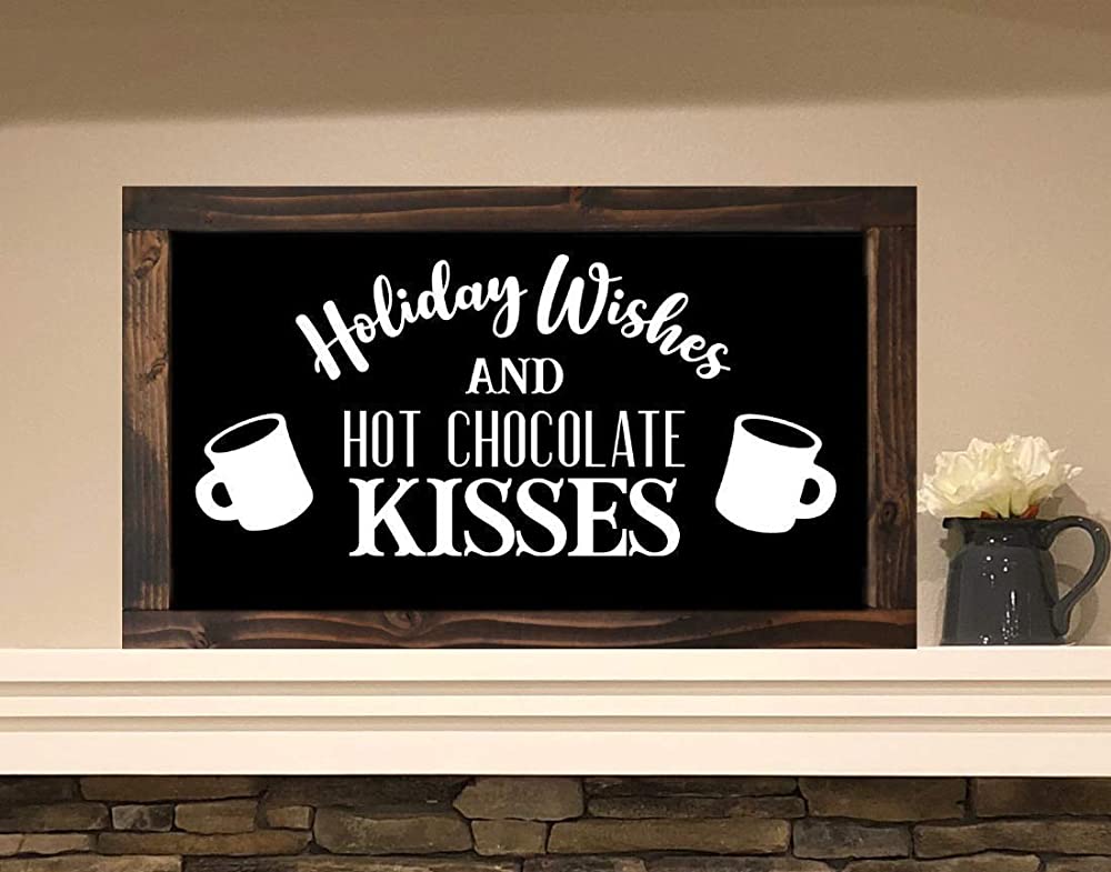 Holiday Wishes and Hot Chocolate Kisses Christmas Winter Wood Farmhouse Wall Hanging Sign