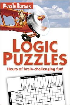 Puzzle Baron's Logic Puzzles: Hours of brain-challenging fun!