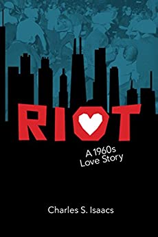 Riot: A 1960s Love Story