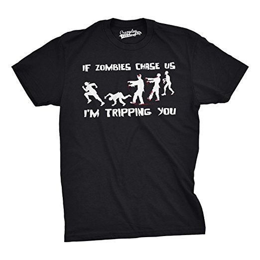 If Zombies Chase Us I'm Tripping You Funny T-Shirt