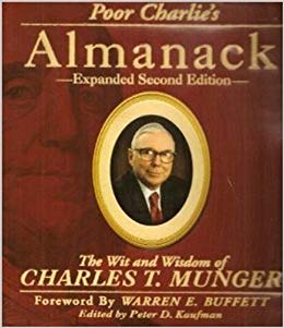 Poor Charlie's Almanack: The Wit and Wisdom of Charles T Munger