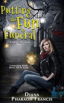Putting the Fun in Funeral (Everyday Disasters Book 1)