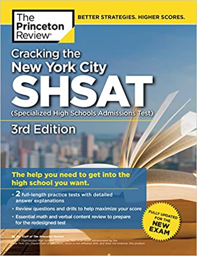 Cracking the New York City SHSAT (Specialized High Schools Admissions Test),  3rd Edition: Fully Updated for the New Exam (State Test Preparation Guides)