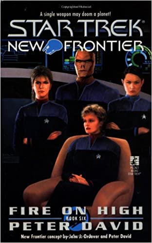 Fire on High (Star Trek New Frontier, No 6)