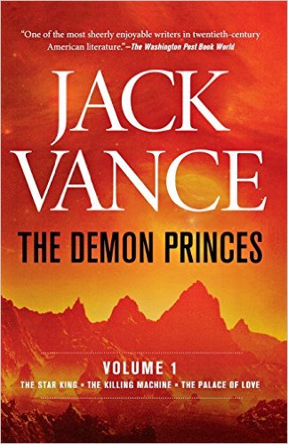 The Demon Princes, Vol. 1: The Star King * The Killing Machine * The Palace of Love