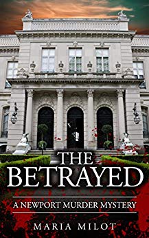 The Betrayed: A Newport Murder Mystery