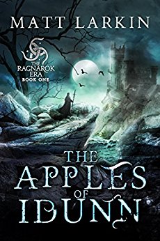 The Apples of Idunn (The Ragnarok Era Book 1)