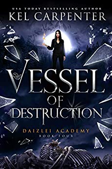 Vessel of Destruction (Daizlei Academy Book 4)